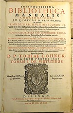 Instructissima Bibliotheca Manualis Concionatoria jn Qvatuor Divisa Tomos In quorum Primo De Virtutibus In Secondo De 