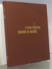 Mark Wilson Course in Magic 