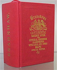Bradshaw's Continental Railway Guide And General Handbook Illustrated With Local And Other Maps Special Edition 