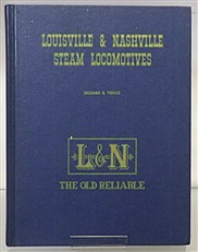 Louisville & Nashville Steam Locomotives 1968 Revised Edition