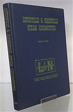 Louisville & Nashville Steam Locomotives 1968 Revised Edition