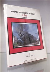 Chicago, Burlington & Quincy in Color Volume 1