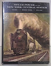 Steam Power Of The New York Central System. Volume 1 Modern power 1915-1955