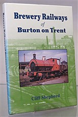 Brewery Railways of Burton on Trent 