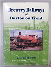 Brewery Railways of Burton on Trent 