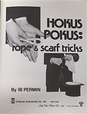 Hokus Pokus: Rope and Scarf Tricks