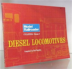Model Railroader Cyclopedia Volume 2 Diesel Locomotives 