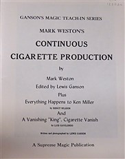 Ganson's Magic Teach-In Series: Mark Weston's Continuous Cigarette Production