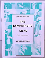 Ganson's Magic Teach-In Series: The Sympathetic Silks