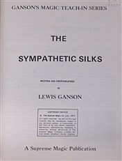 Ganson's Magic Teach-In Series: The Sympathetic Silks