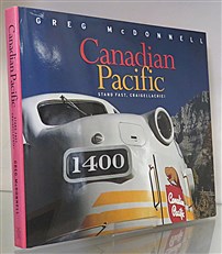 Canadian Pacific Stand Fast, Craigellachie ! 