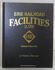 Erie Railroad Facilities In Color. Volume 2 