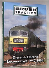 Brush Diesel & Electric Locomotives 1940-2008