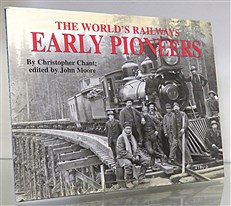 The World's Railway Early Pioneers 