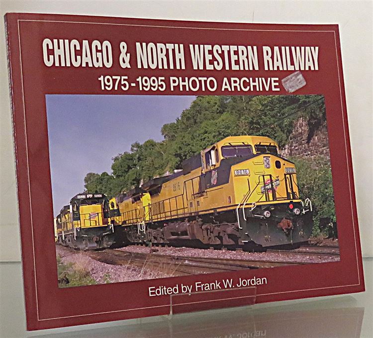Chicago & North Western Railway 1975-1995 Photo Archive 