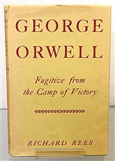 George Orwell: Fugitive from the Camp of Victory