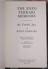 The Enzo Ferrari Memoirs. My Terrible Joys 