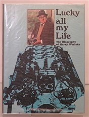 Lucky All My Life The Biography of Harry Weslake 