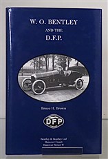 W.O. Bentley And The D.F.P. Limited Edition Number 287 of 500 copies 