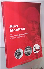 Alex Moulton from Bristol to Bradford-upon-Avon - a lifetime in engineering