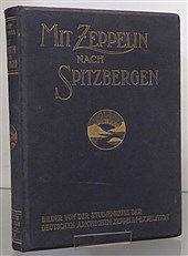 Mit Zeppelin Nach Spitzbergen Bilder Von Der Studienreise Der Deutschen Arktischen Zeppelin-Expedition  