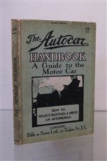 The Autocar Handbook: A Guide to the Motor Car 