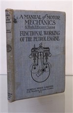 A Manual of Motor Mechanics & High Efficiency Tuning: Functional Working of the Petrol Engine