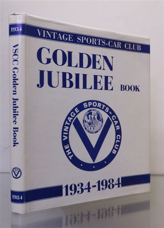 Vintage Sports-Car Club Golden Jubilee Book 1934-1984