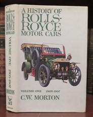 A History of Rolls-Royce Motor Cars: Volume one 1903-1907
