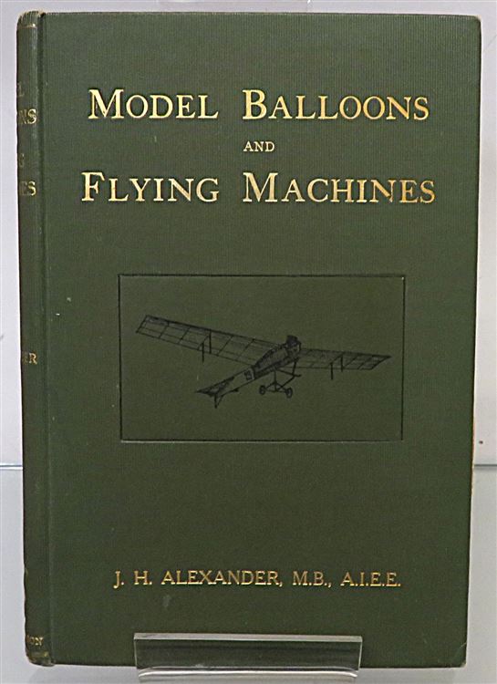 Model Balloons and Flying Machines