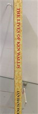 The Lives of Ken Wallis (Signed by Ian Hancock, Ken Wallis, and Peter Clegg)