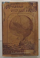 Marvels Over Our Heads