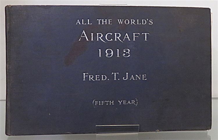All The World's Aircraft 1913. Fifth Year of Issue 