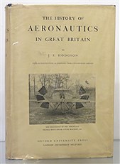 The History Of Aeronautics In Great Britain. From The Earliest Times To The Latter Half Of The Nineteenth Century 