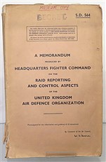 A Memorandum Produced By Headquarters Fighter Command On The Raid Reporting And Control Aspects Of The United Kingdom Air Defence Organization
