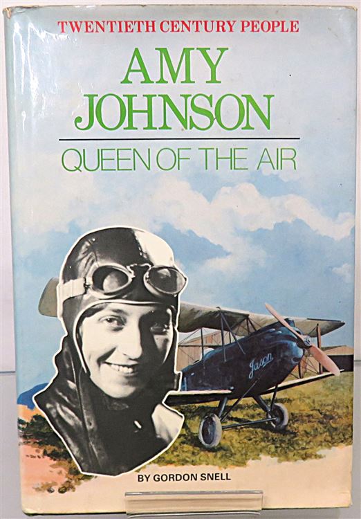 Amy Johnson: Queen of the Air