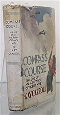 Compass Course The Log Of An Air Force Officer's Wife 