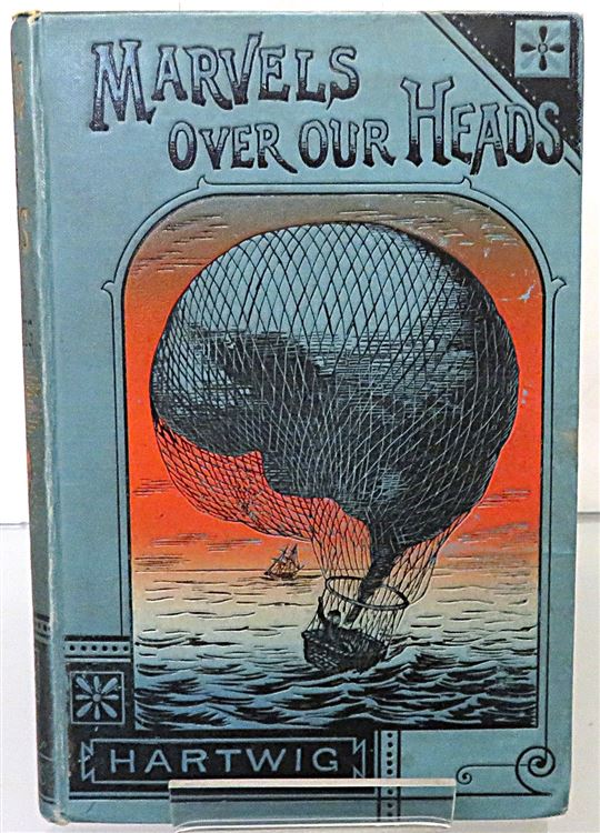 Marvels Over Our Heads