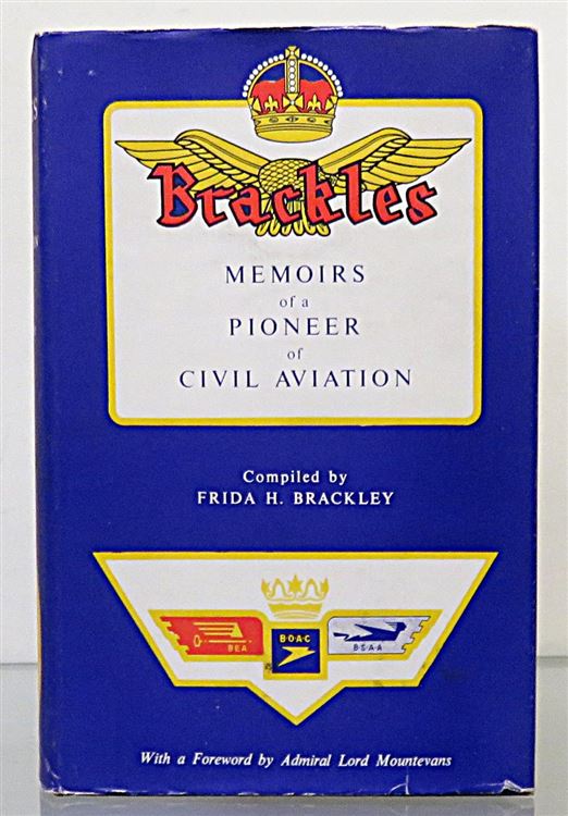 Brackles Memoirs of a Pioneer of Civil Aviation Signed 