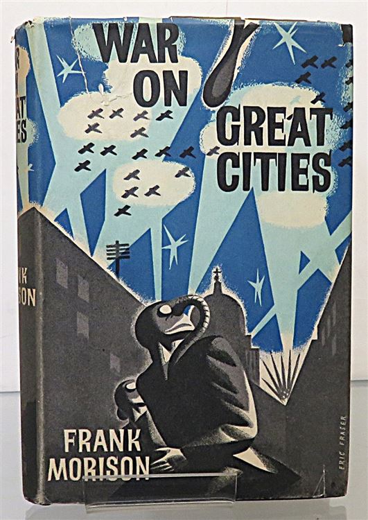 War On Great Cities. A Study of the Facts