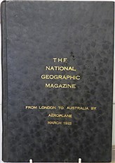 The National Geographic Magazine: From London to Australia by Aeroplane and America in the Air