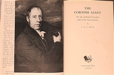 The Cornish Giant The Story of Richard Trevithick, father of the steam locomotive 