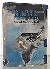 Twenty Thousand Miles In A Flying-Boat My Flight Round Africa Signed