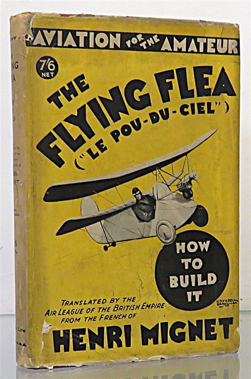 The Flying Flea ("Le Pou-du-Ciel)" How To Build And Fly It. Aviation For The Amateur 