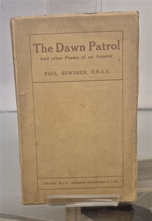 The Dawn Patrol And Other Poems of An Aviator 