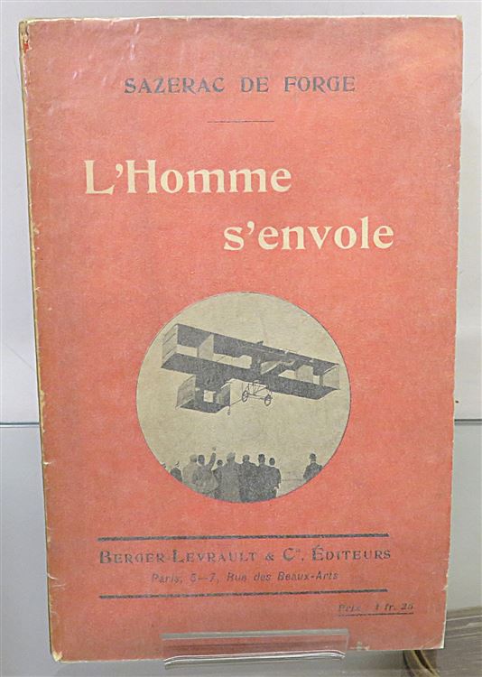 L'Homme s'envole Le Passe, le Present et l'Avenir de l'Aviation