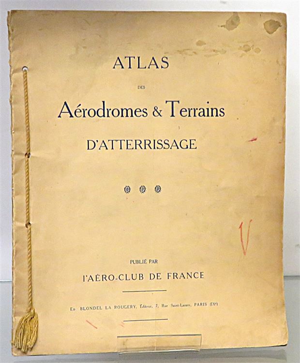 Atlas Des Aerodromes & Terrains D' Atterrissage 