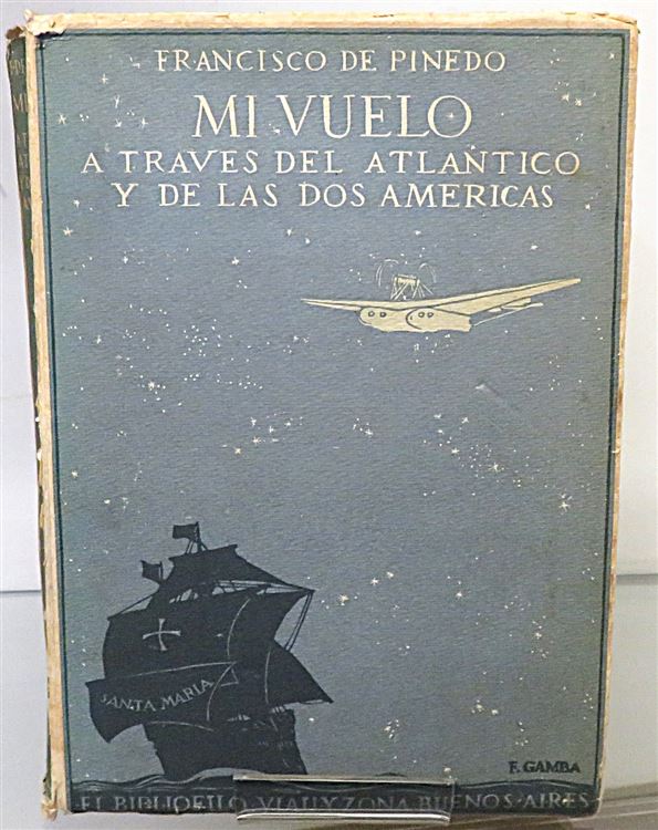 Mi Vuelo A Traves del Atlantico y de las dos Americas
