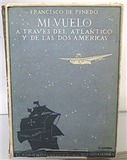 Mi Vuelo A Traves del Atlantico y de las dos Americas