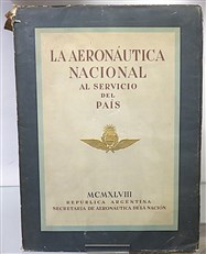 La Aeronautica Nacional al Servicio del Pais
